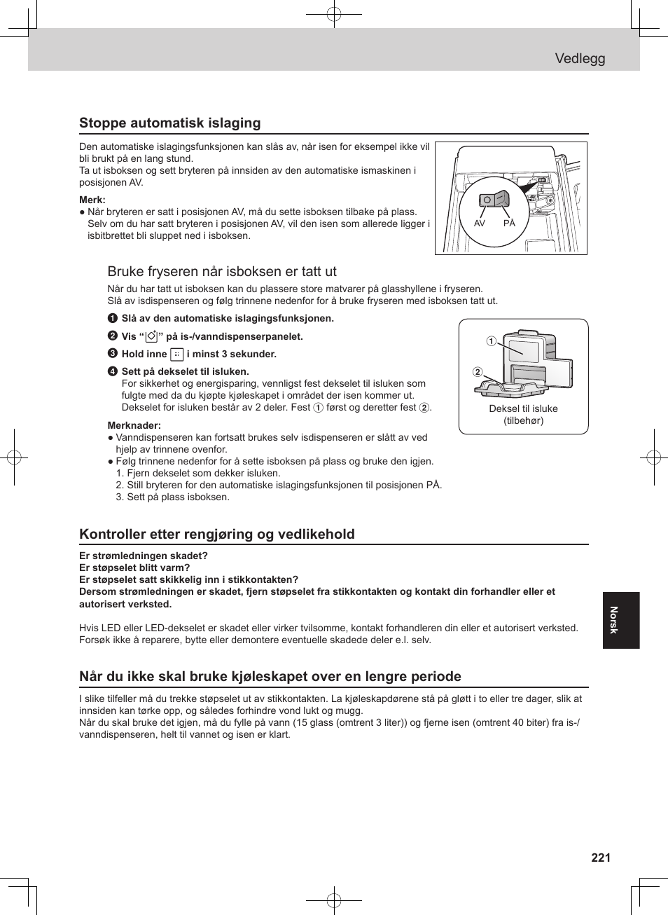 Vedlegg, Stoppe automatisk islaging, Bruke fryseren når isboksen er tatt ut | Kontroller etter rengjøring og vedlikehold | Panasonic NRB54X1 User Manual | Page 221 / 316