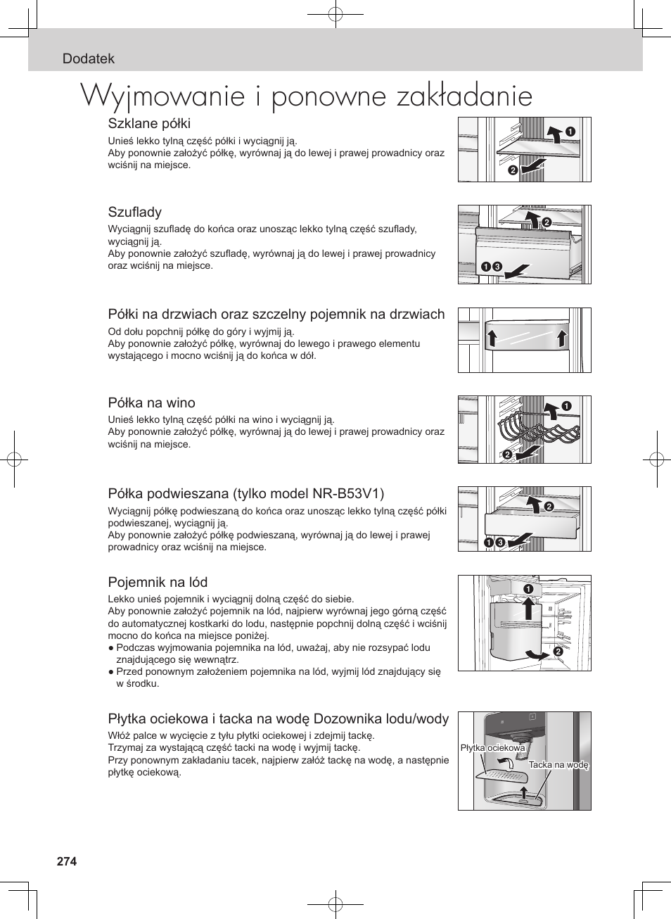 Wyjmowanie i ponowne zakładanie, Dodatek szklane półki, Szuflady | Półka na wino, Półka podwieszana (tylko model nr-b53v1), Pojemnik na lód | Panasonic NRB54X1 User Manual | Page 274 / 316