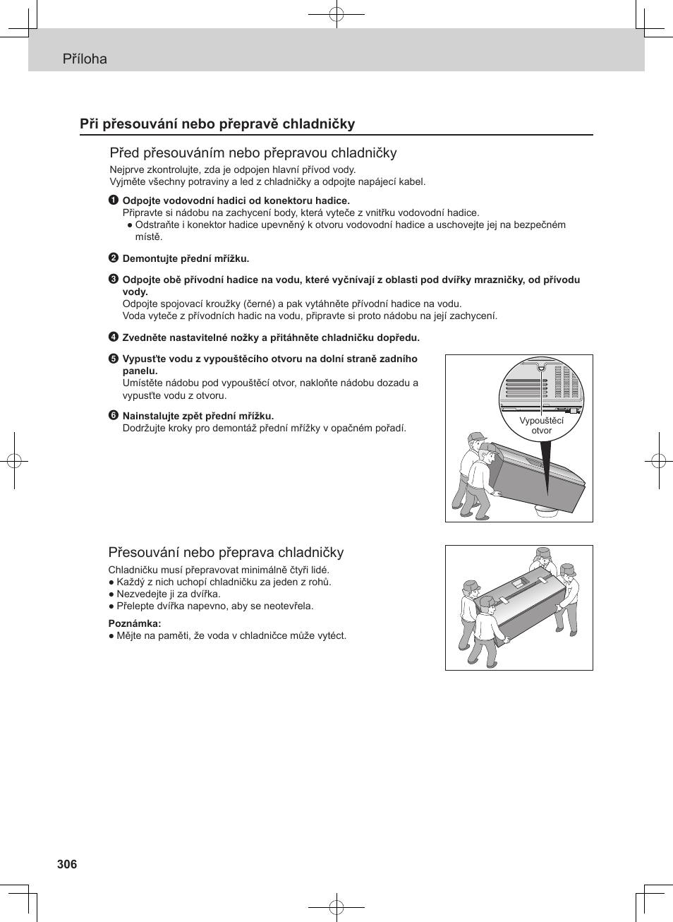Přesouvání nebo přeprava chladničky | Panasonic NRB54X1 User Manual | Page 306 / 316