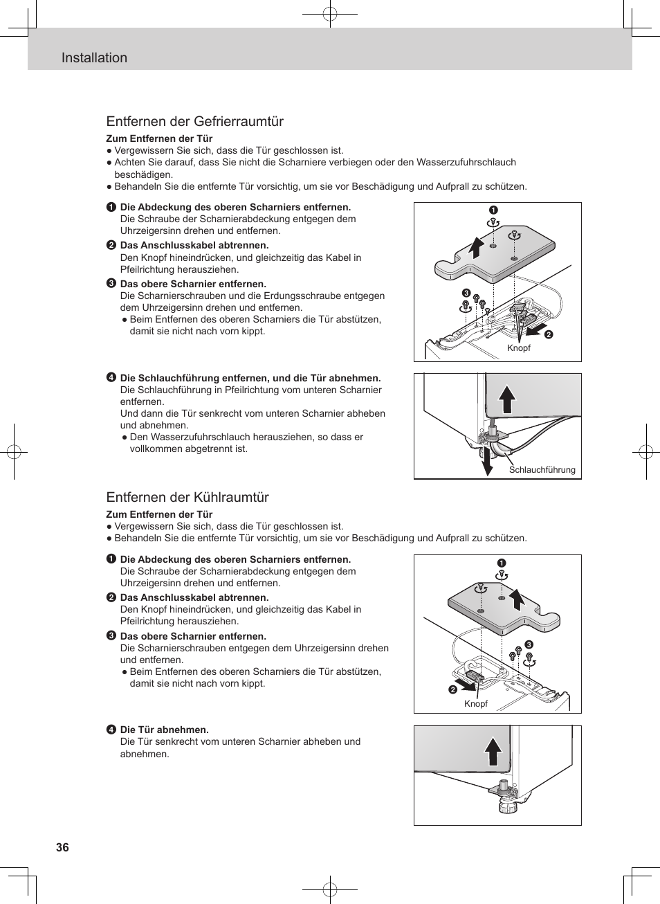 Installation entfernen der gefrierraumtür, Entfernen der kühlraumtür | Panasonic NRB54X1 User Manual | Page 36 / 316