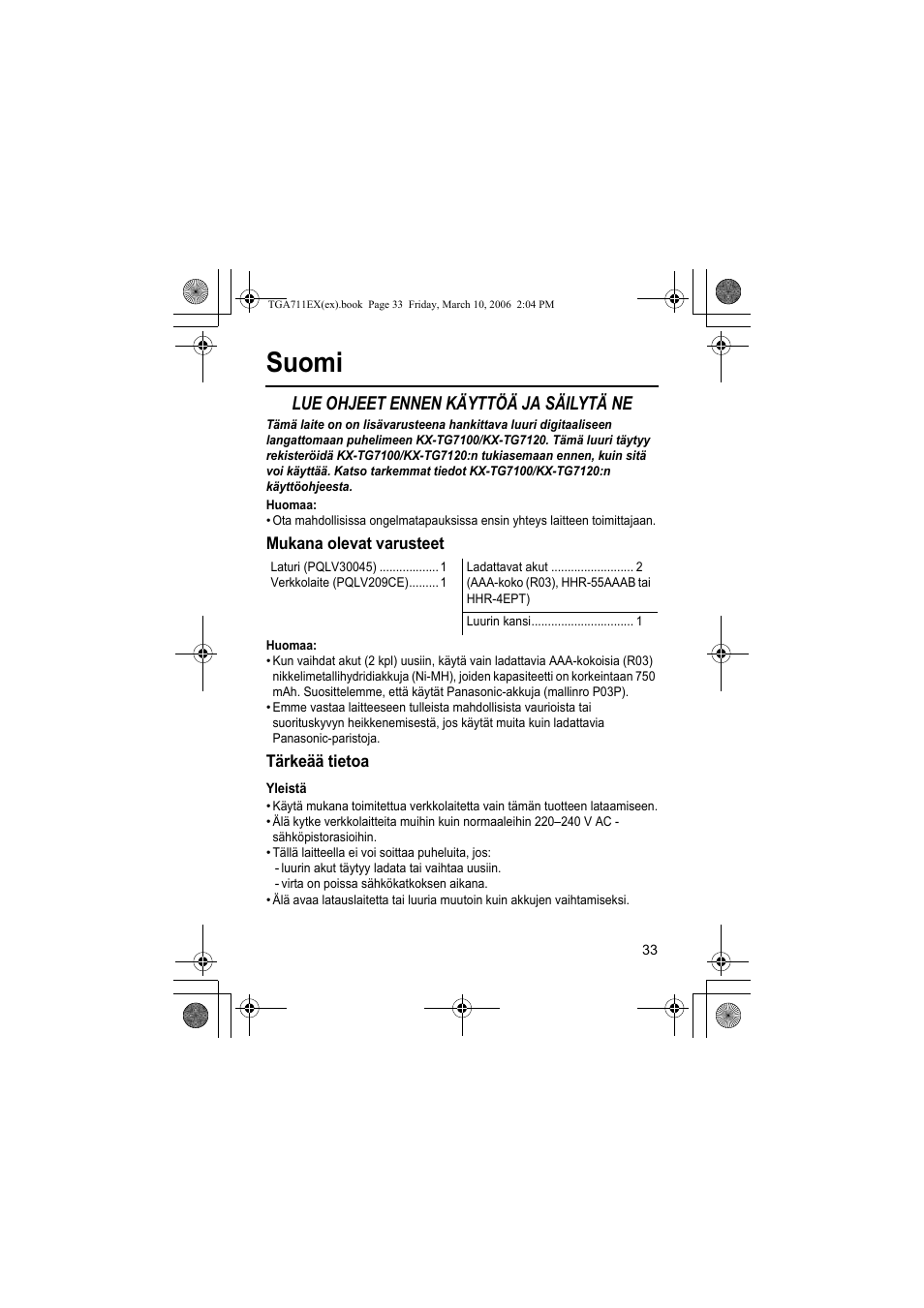 Suomi, Lue ohjeet ennen käyttöä ja säilytä ne, Huomaa | Mukana olevat varusteet, Tärkeää tietoa, Yleistä | Panasonic KXTGA711EX User Manual | Page 33 / 76