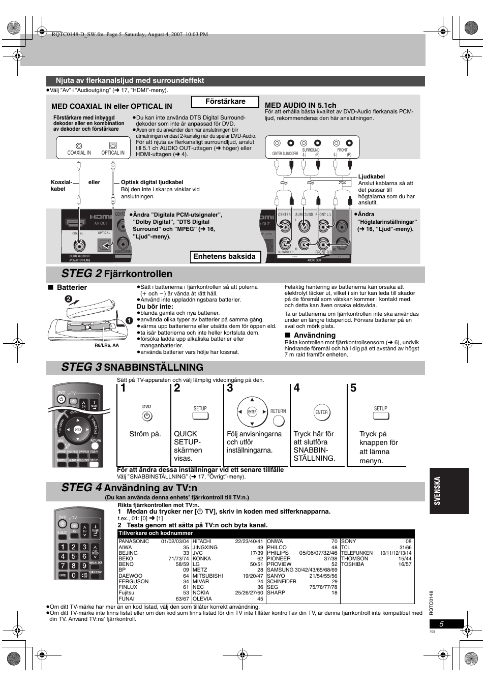 Steg 2, Steg 3, Steg 4 | Fjärrkontrollen, Snabbinställning, Användning av tv:n | Panasonic DVDS100 User Manual | Page 105 / 128