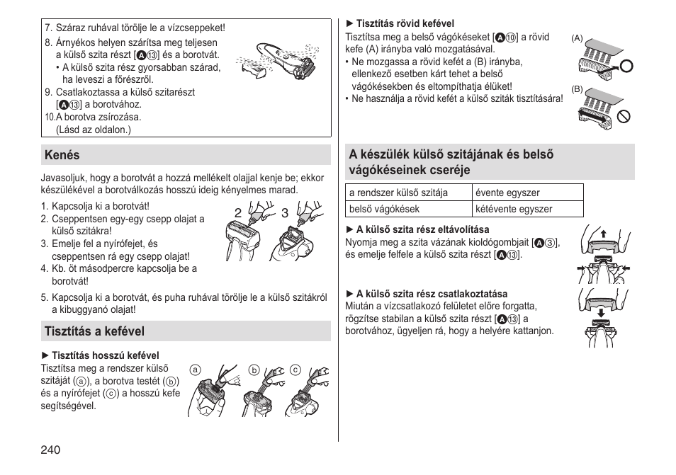 Kenés, Tisztítás a kefével | Panasonic ESST25 User Manual | Page 240 / 278