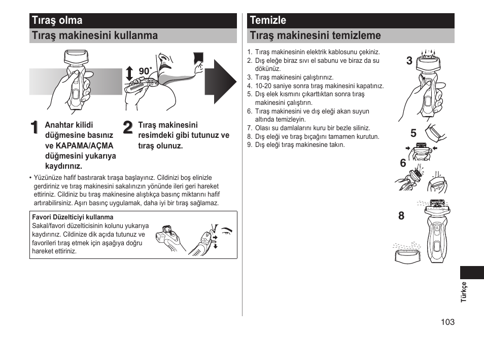 Tıraş olma tıraş makinesini kullanma, Temizle tıraş makinesini temizleme | Panasonic ESRT51 User Manual | Page 103 / 108