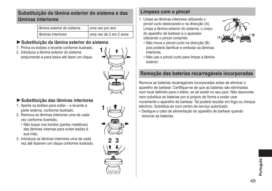 Limpeza com o pincel, Remoção das baterias recarregáveis incorporadas | Panasonic ESRT51 User Manual | Page 49 / 108