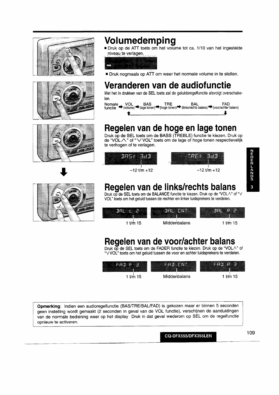 Volumedemping, Veränderen van de audiofunctie, Regelen van de hoge en läge tonen | Regelen van de links/rechts balans, Regelen van de voor/achter balans, Srrq | Panasonic CQDFX555 User Manual | Page 109 / 236