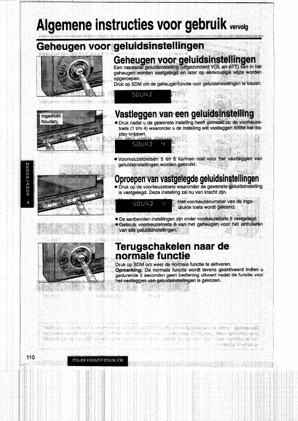 Algemene instructies voor gebruik, Geheugen voor geluidsinstellingen, Vastleggen van een | Terugschakelen naar de normale functie, Vervolg | Panasonic CQDFX555 User Manual | Page 110 / 236