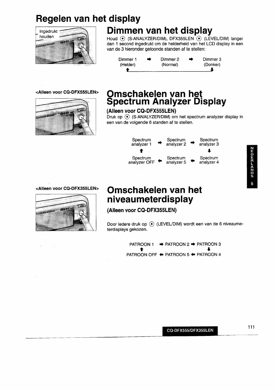 Regelen van het display, Dimmen van het display, Aiton»oorcq-dfx555len> omschakelsn van het | Spectrum analyzer display, Alleen voor cq-dfx555len), Omschakelen van het niveaumeterdisplay, Alleen voor co-dfx355len), Regelen van het display dimmen van het display | Panasonic CQDFX555 User Manual | Page 111 / 236