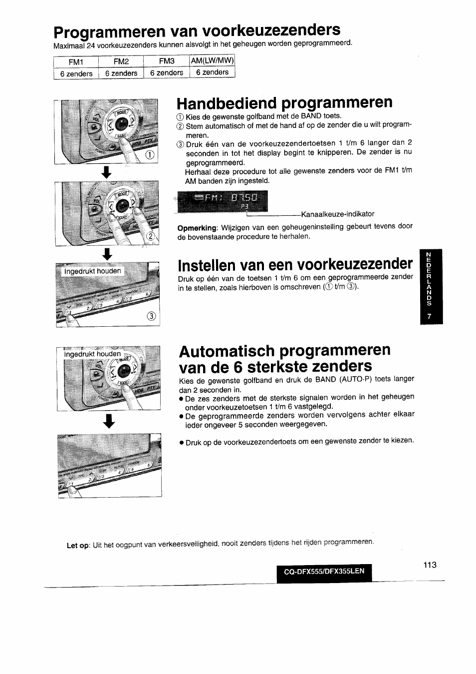 Programmeren van voorkeuzezenders, Handbediend programmeren, Instellen van een voorkeuzezender | Automatisch programmeren van de 6 stärkste zenders, Let op | Panasonic CQDFX555 User Manual | Page 113 / 236