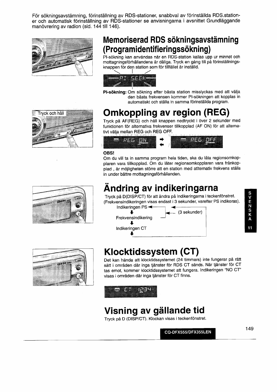 Omkoppling av region (reg), Andring av indikeringarna, Kiocktidssystem (ct) | Visning av gäliande tid | Panasonic CQDFX555 User Manual | Page 149 / 236