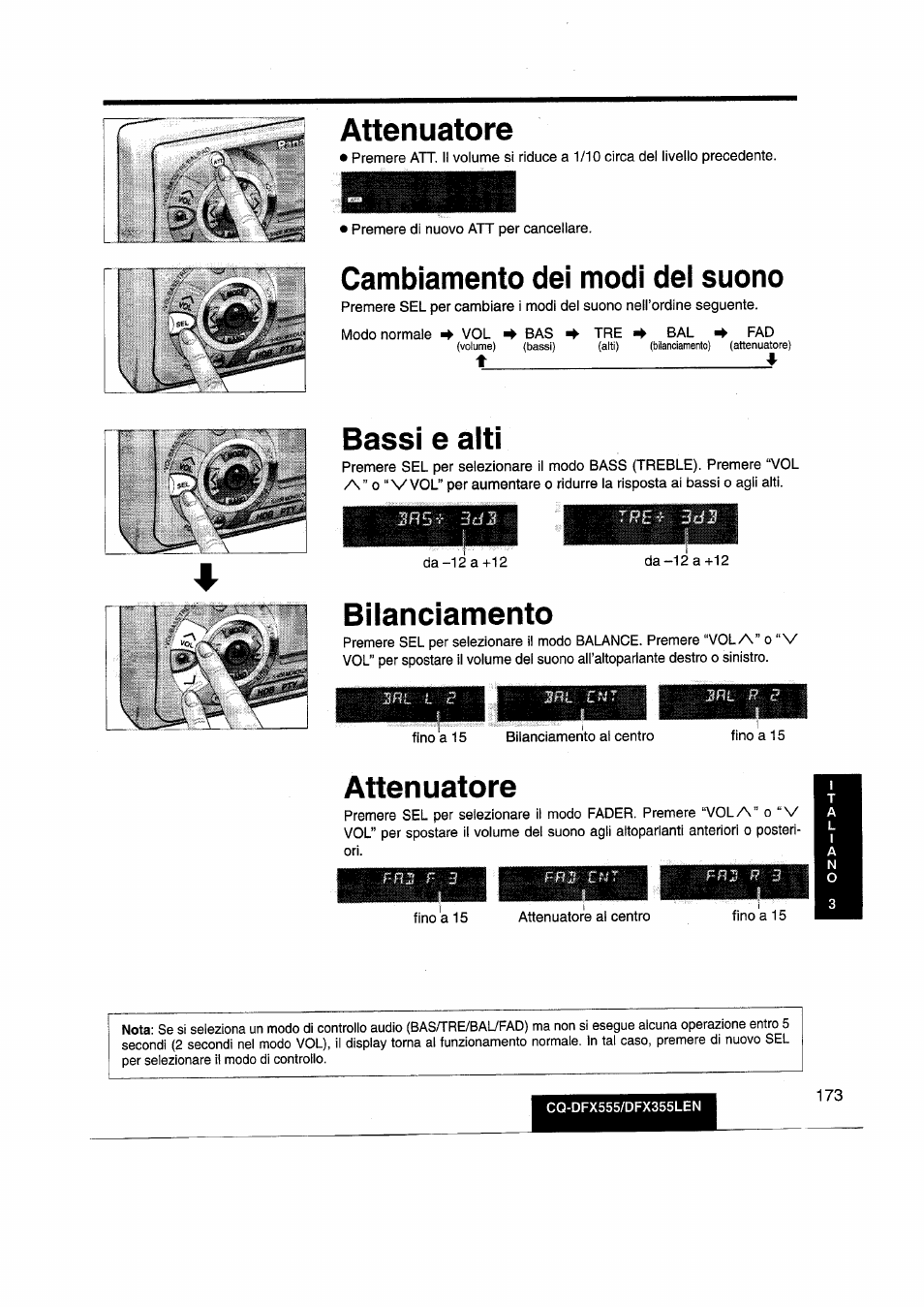 Attenuatore, Cambiamento dei modi dei suono, Bassi e alti | Bilanciamento | Panasonic CQDFX555 User Manual | Page 173 / 236