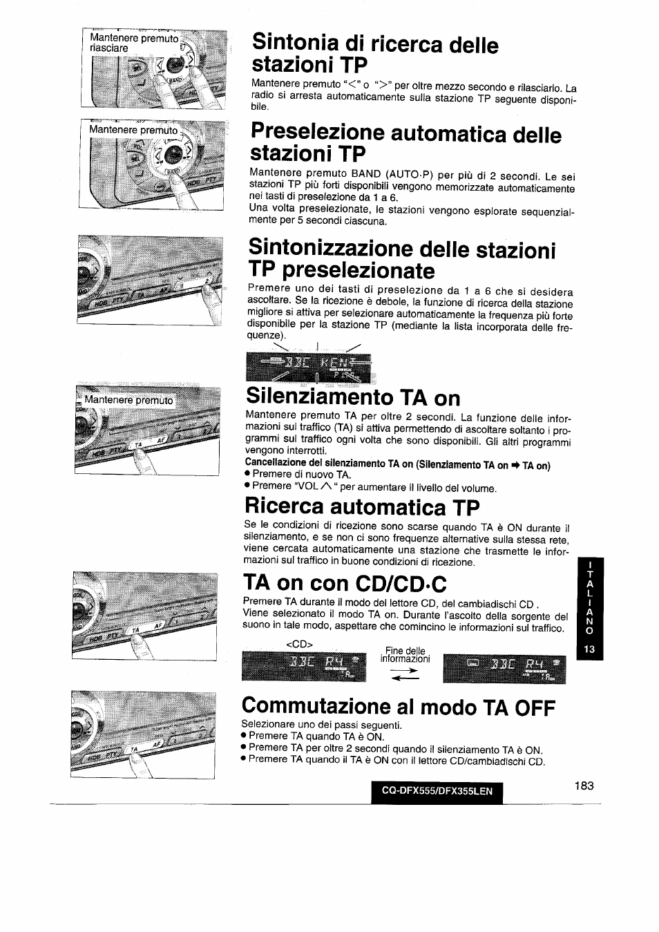 Sintonia di ricerca delie stazioni tp, Preselezione automatica delle stazioni tp, Sintonizzazione delle stazioni tp preselezionate | Silenziamento ta on, Ricerca automatica tp, Ta on con cd/cd'c, Commutazione al modo ta off | Panasonic CQDFX555 User Manual | Page 183 / 236