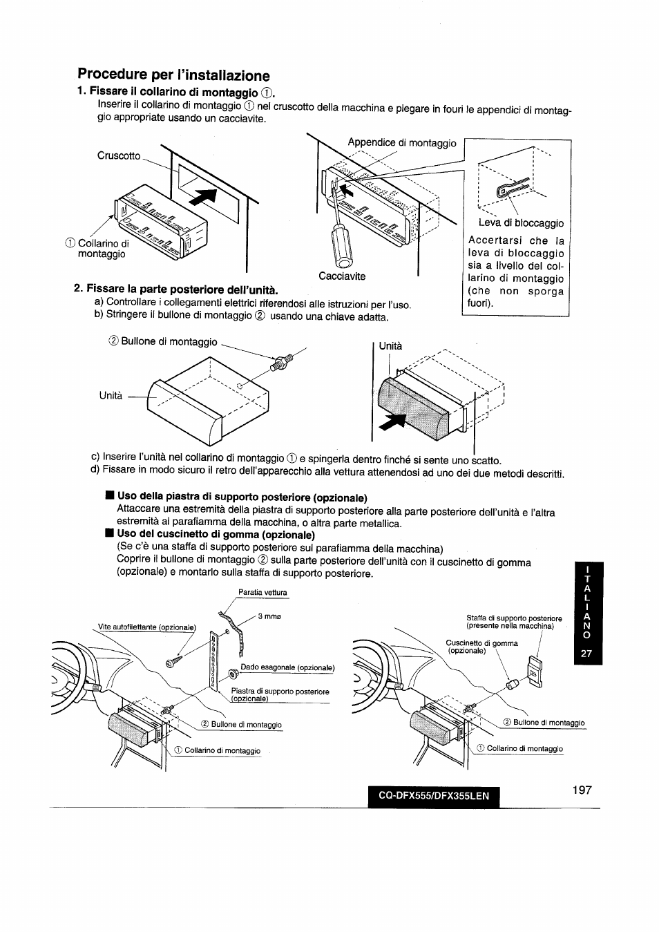 Fissare il collarino di montaggio 0, Fissare la parte posteriore dell’unità, Procedure per l’installazione | Fissare il collarino di montaggio | Panasonic CQDFX555 User Manual | Page 197 / 236