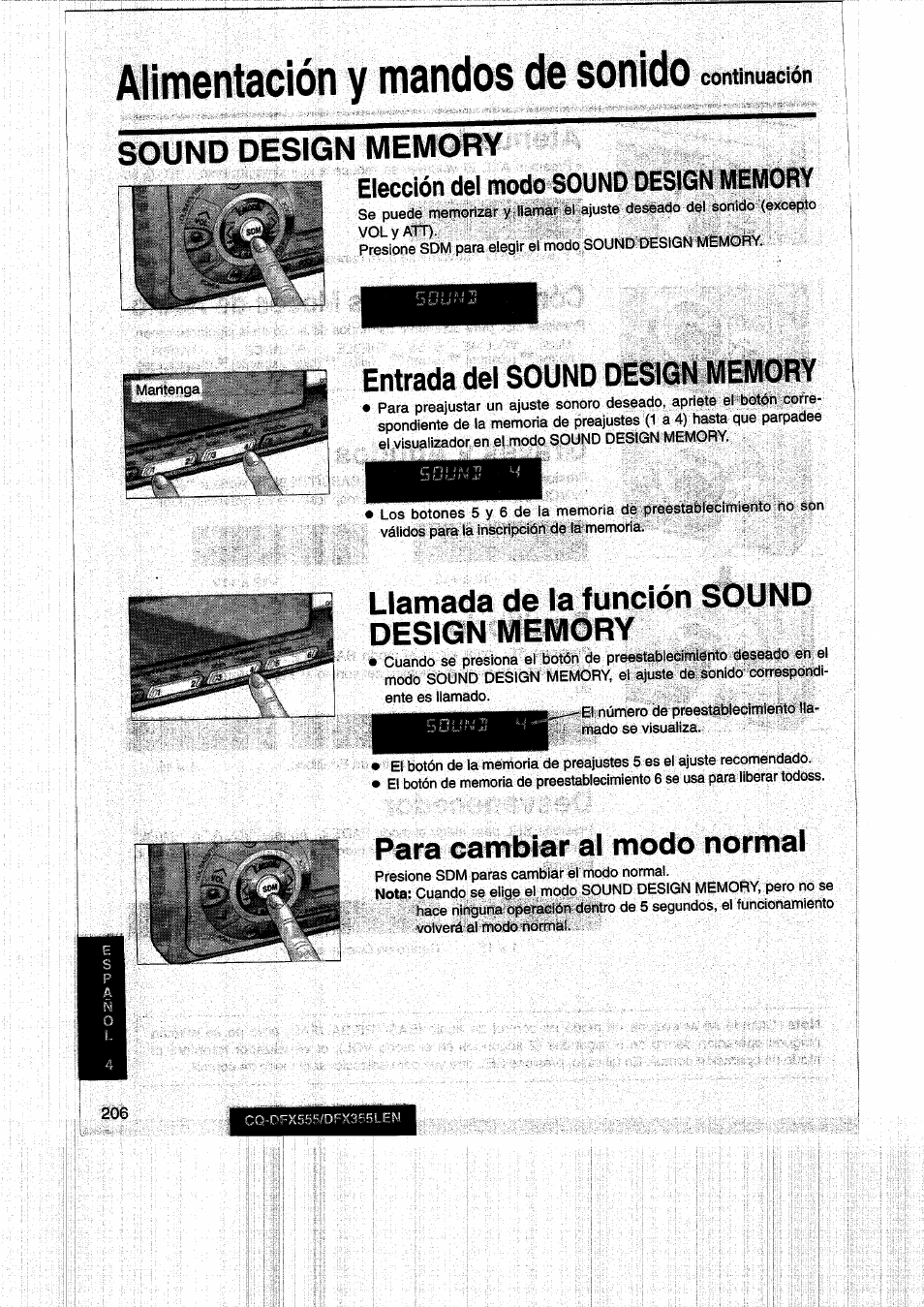 Alimentación y mandos de sonido, Sound design memory, Entrada del sound design memory | Llamada de la función sound design memory, Para cambiar al modo normal | Panasonic CQDFX555 User Manual | Page 206 / 236