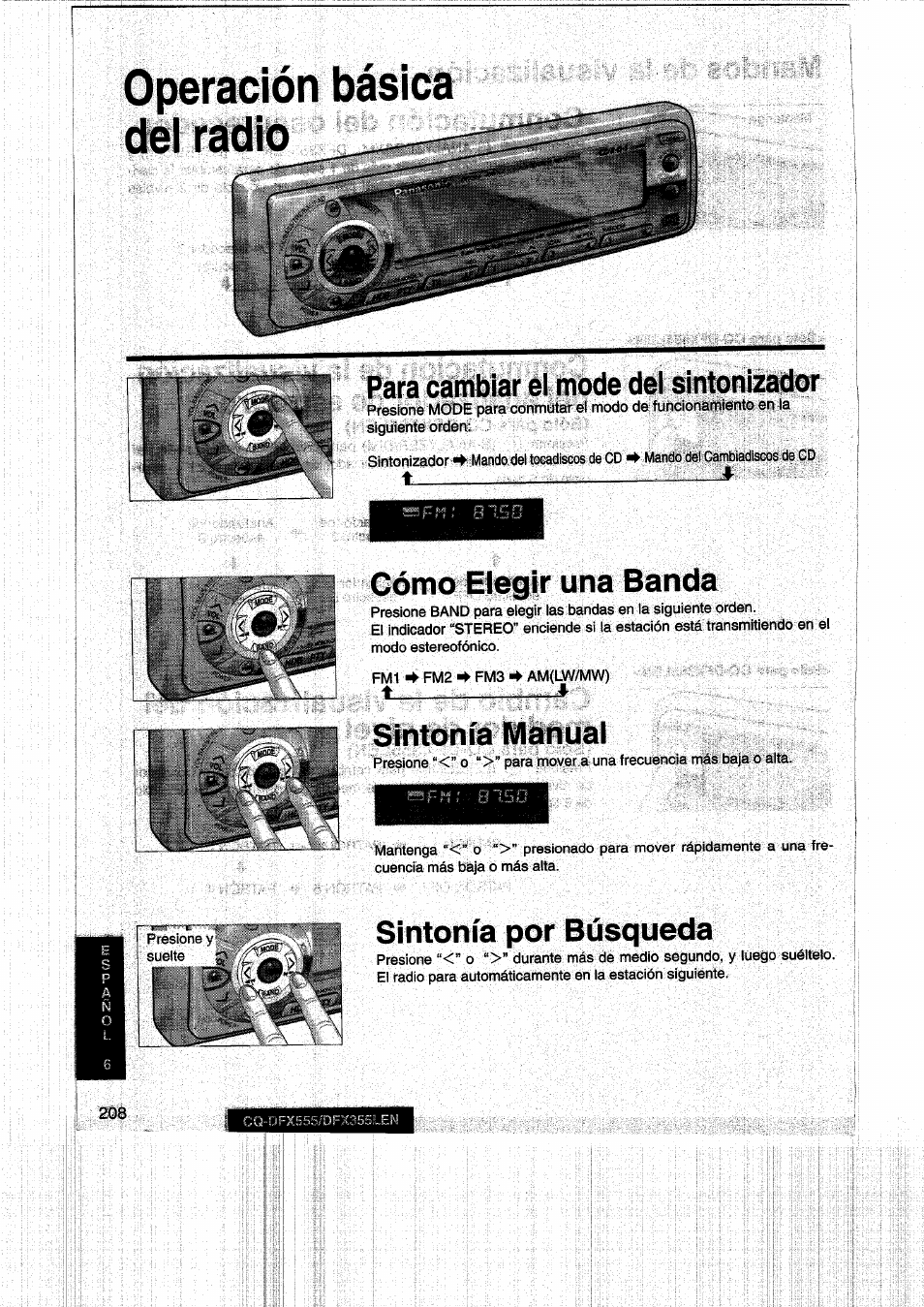 Operación basica del radio, Para cambiar el mode del sintonizador, Cómo elegir una banda | Sintonía manual, Sintonía por búsqueda, Operación básica del radio | Panasonic CQDFX555 User Manual | Page 208 / 236