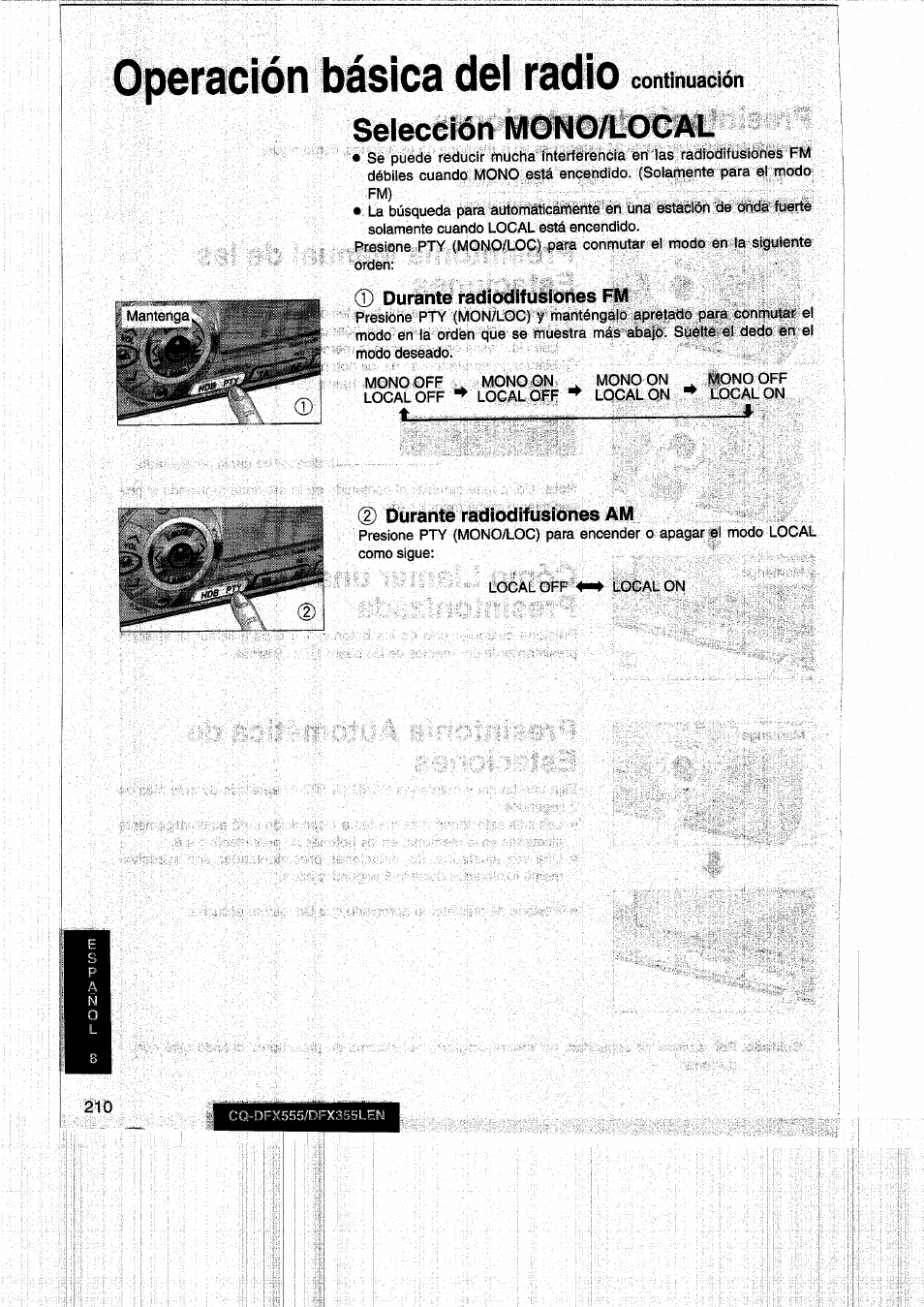 Operación básica del radio continuación, Selección mono/local, Durante radiodifusiones fm | D durante radiodifusiones am, Operación básica del radio, Continuación | Panasonic CQDFX555 User Manual | Page 210 / 236
