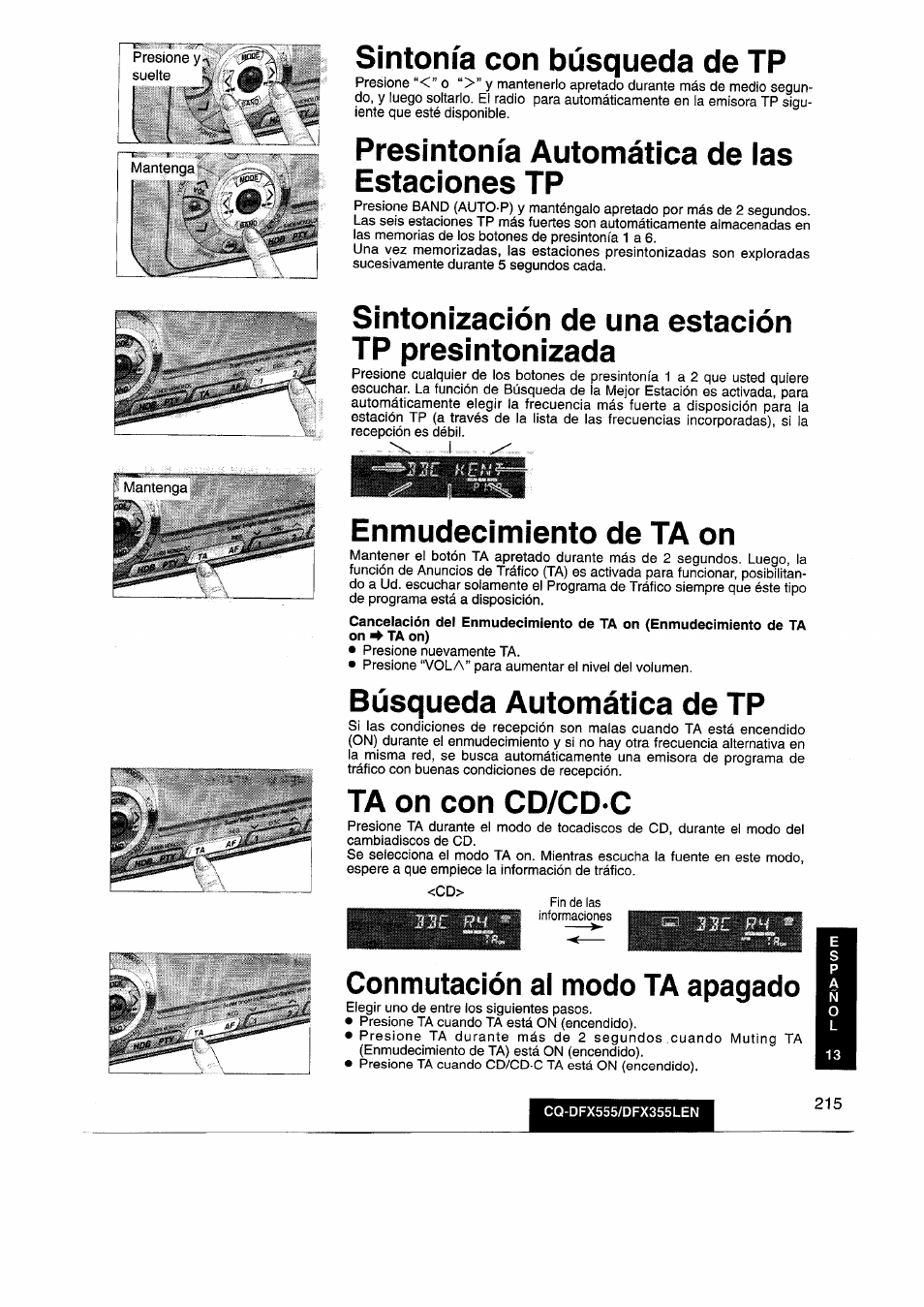Sintonía con búsqueda de tp, Presintonía automática de ias estaciones tp, Sintonización de una estación tp presintonizada | Enmudecimiento de ta on, Búsqueda automática de tp, Ta on con cd/cd c, Conmutación al modo ta apagado | Panasonic CQDFX555 User Manual | Page 215 / 236