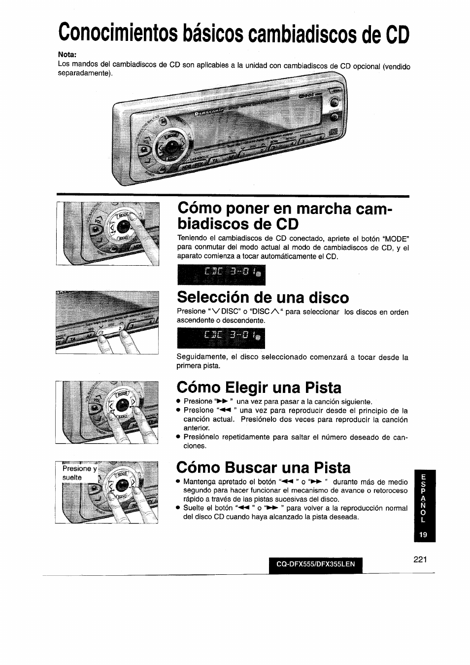 Conocimientos básicos cambiadiscos de cd, Cómo poner en marcha cambiadiscos de cd, Selección de una disco | Cómo elegir una pista, Cómo buscar una pista, Cómo poner en marcha cam­ biadiscos de cd | Panasonic CQDFX555 User Manual | Page 221 / 236