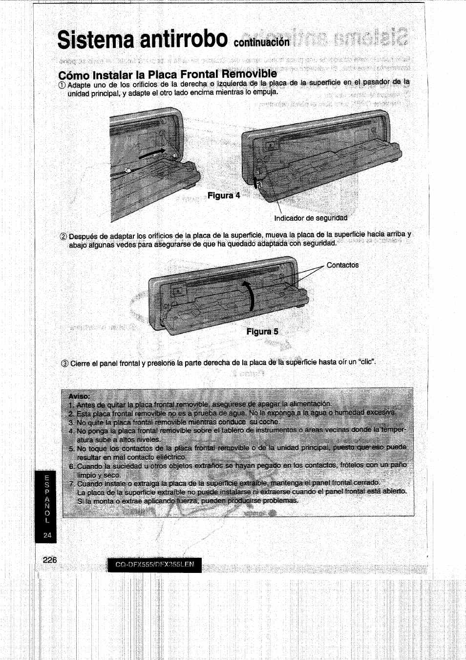 Sistema antirrobo, Figura 4, Cómo instaiar la placa frontal removible | Continuación | Panasonic CQDFX555 User Manual | Page 226 / 236