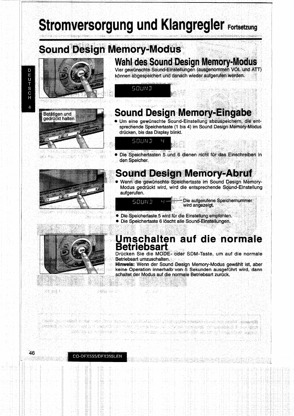 Stromversorgung und klangregler fortsetzung, Sound design memory-modus, Wahl des sound design memory-modus | Sound design memory-eingabe, Sound design memory-abruf, Umschalten auf die normale betriebsart, Stromversorgung und klangregler, Fortsetzung | Panasonic CQDFX555 User Manual | Page 46 / 236