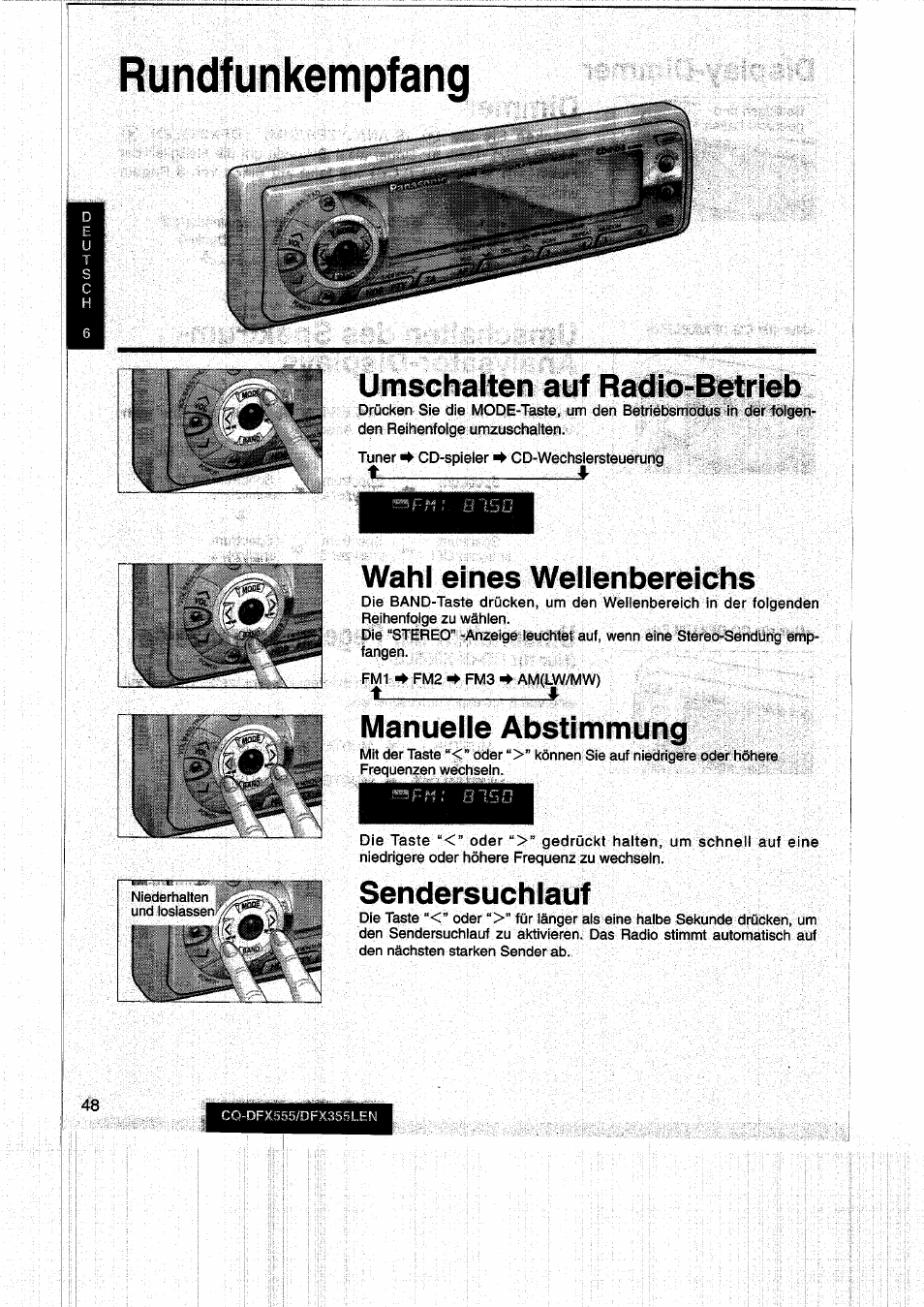 Rundfunkempfang, Umschalten auf radio-betrieb, Wahi eines weiienbereichs | Manueiie abstimmung, Sendersuchlauf | Panasonic CQDFX555 User Manual | Page 48 / 236