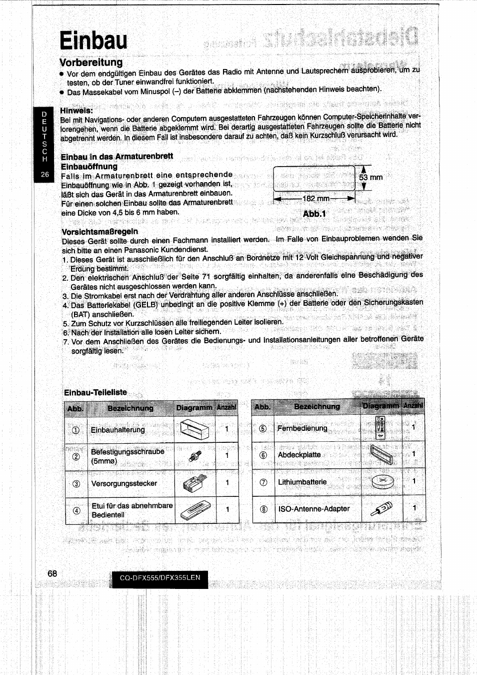 Einbau, Hinweis, Einbau in das armaturenbrett einbauöffnung | Vorsichtsmaßregein | Panasonic CQDFX555 User Manual | Page 68 / 236