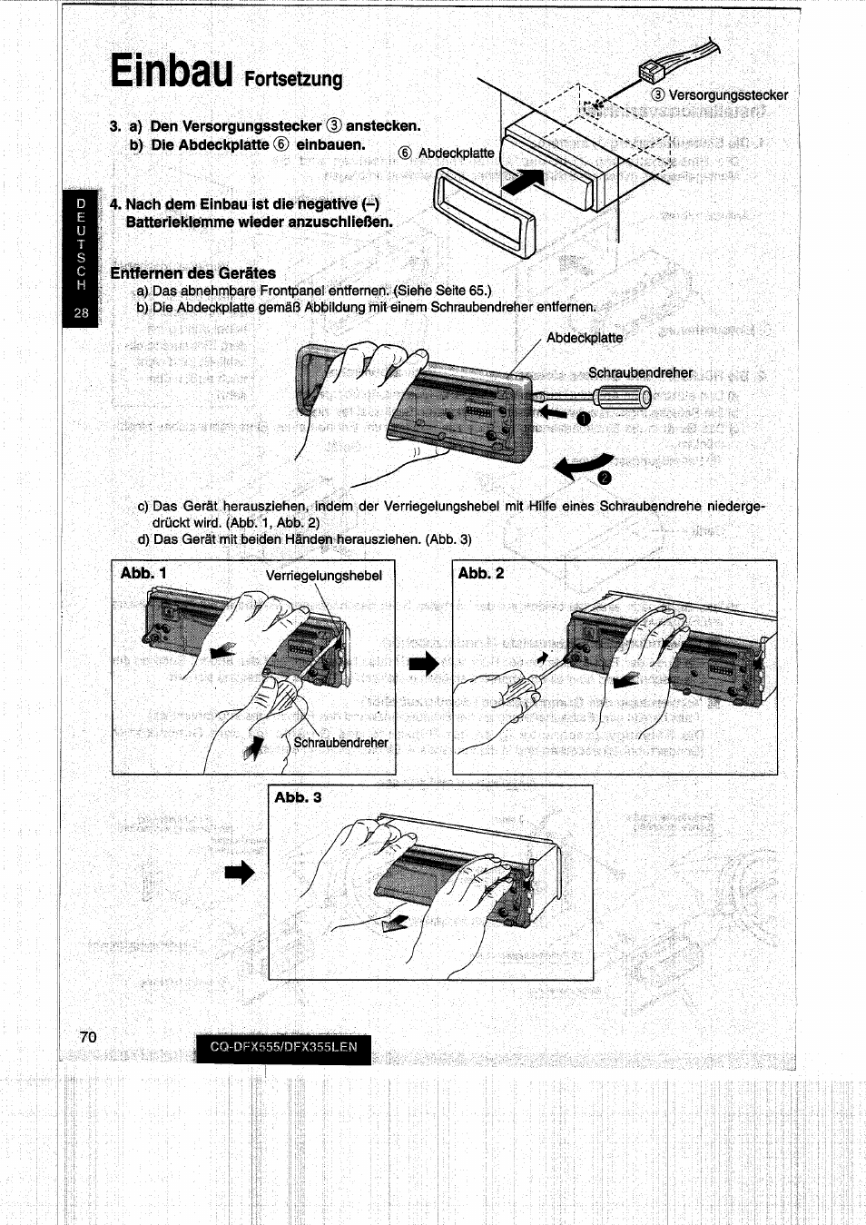 Einbau, A) den versorgungsstecker (d anstecken, Entfernen des gerätes | Abb. 1, Fortsetzung | Panasonic CQDFX555 User Manual | Page 70 / 236