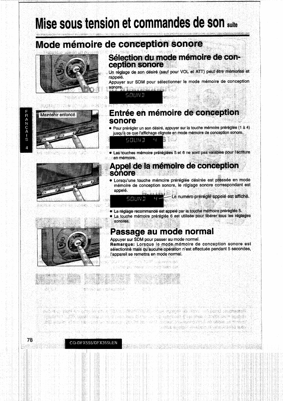 Mise sous tension et commandes de son, Mode mémoire de conception sonore, Sélection du mode mémoire de con­ ception sonore | Entrée en mémoire de conception sonore, Appel de la mémoire de conception sonore, Passage au mode normai, Suite | Panasonic CQDFX555 User Manual | Page 78 / 236