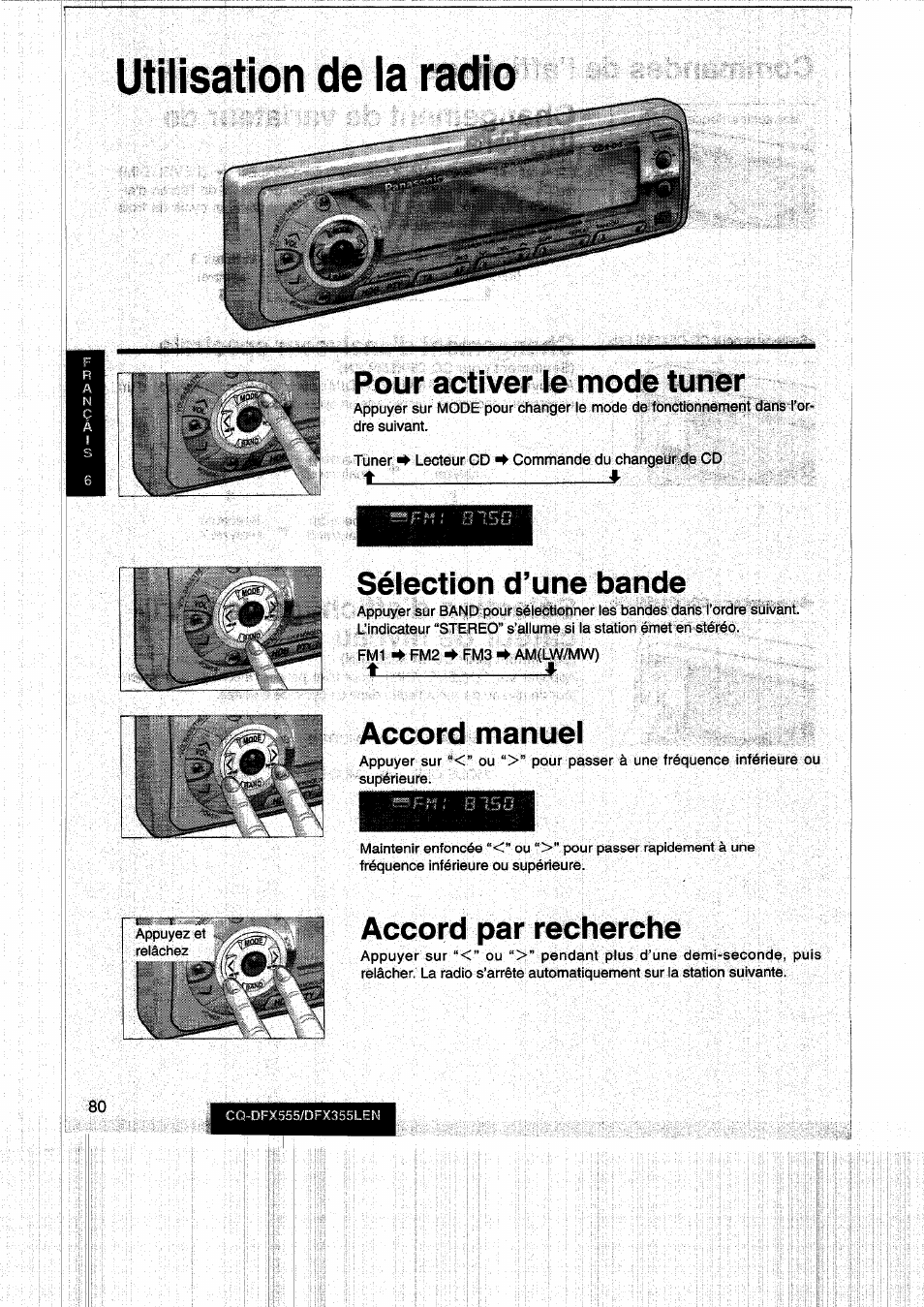 Utilisation de la radio, Pour activer le mode tuner, Sélection d’une bande | Accord manuel, Accord par recherche | Panasonic CQDFX555 User Manual | Page 80 / 236