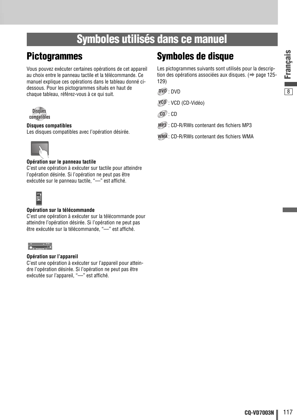 Symboles utilisés dans ce manuel, Pictogrammes, Symboles de disque | Français | Panasonic CQVD7003N User Manual | Page 9 / 100