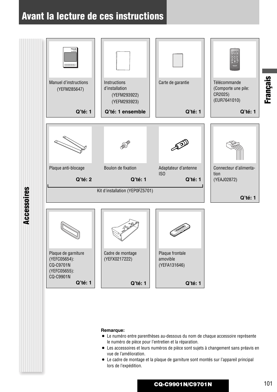 Avant la lecture de ces instructions, Français, Accessoires | Q’té: 2, Q’té: 1, Q’té: 1 ensemble, Q’té: 1 q’tй: 1, Boulon de fixation, Adaptateur d’antenne iso | Panasonic CQC9701N User Manual | Page 5 / 52