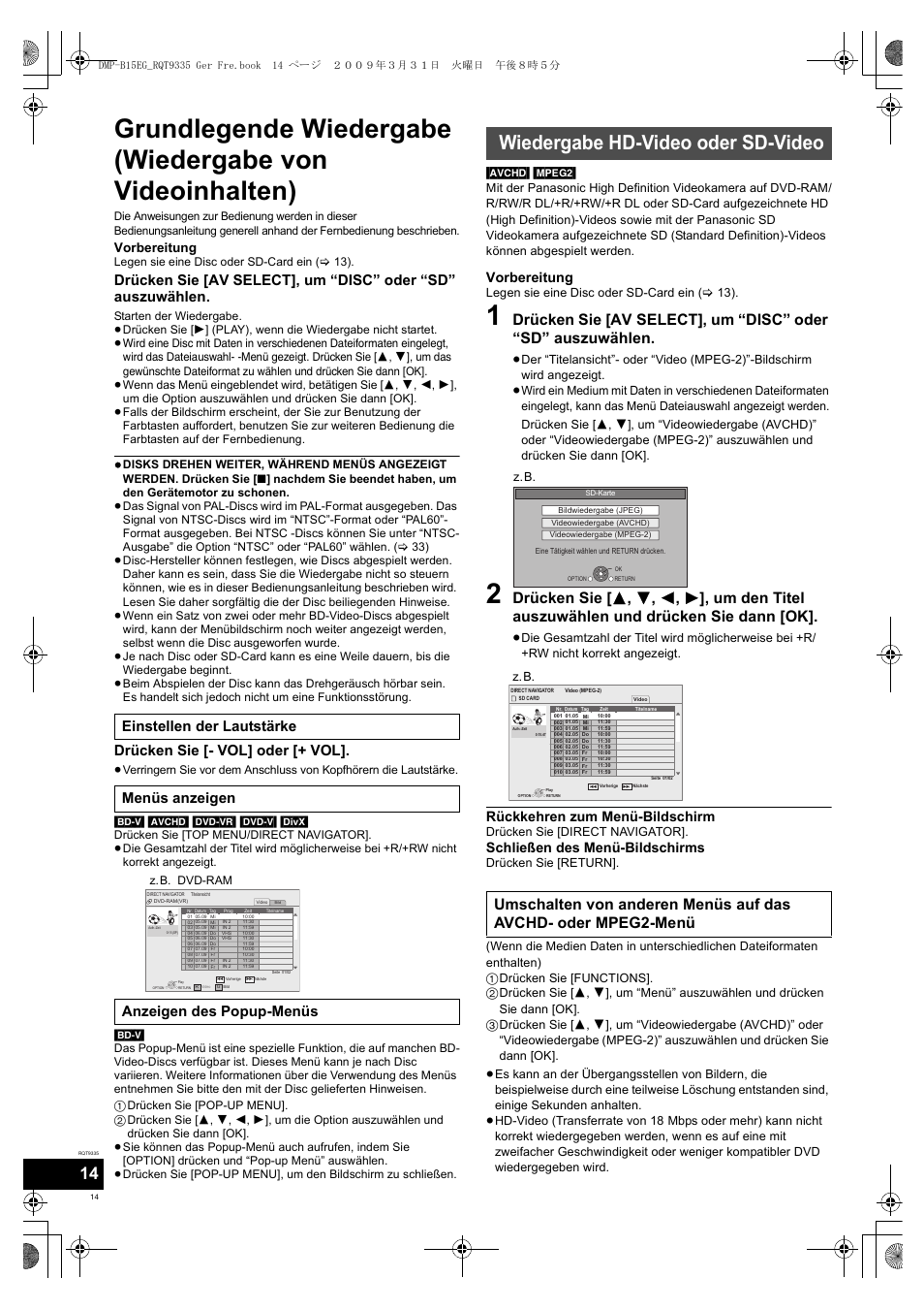 Wiedergabe hd-video oder sd-video, Drücken sie [- vol] oder [+ vol, Rückkehren zum menü-bildschirm | Schließen des menü-bildschirms, Vorbereitung | Panasonic DMPB15 User Manual | Page 14 / 100