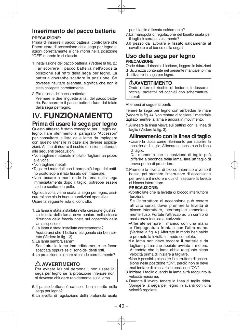 Funzionamento, Inserimento del pacco batteria, Prima di usare la sega per legno | Uso della sega per legno, Allineamento con la linea di taglio | Panasonic EY3551GQW User Manual | Page 40 / 120