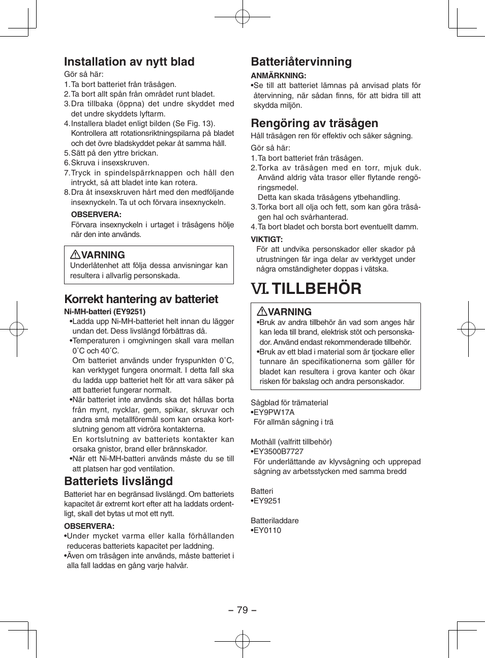 Tillbehör, Installation av nytt blad, Korrekt hantering av batteriet | Batteriets livslängd, Batteriåtervinning, Rengöring av träsågen | Panasonic EY3551GQW User Manual | Page 79 / 120