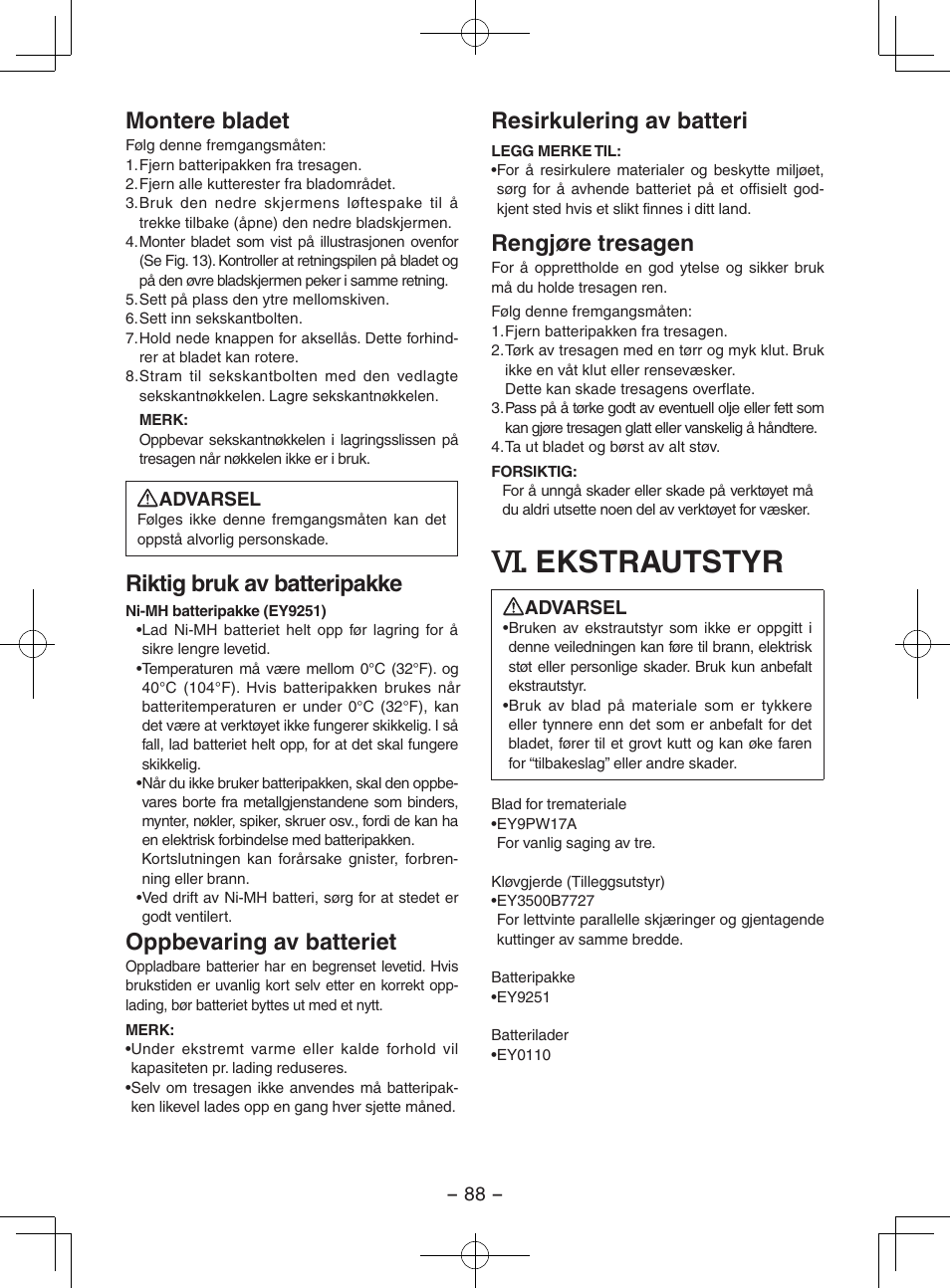 Ekstrautstyr, Montere bladet, Riktig bruk av batteripakke | Oppbevaring av batteriet, Resirkulering av batteri, Rengjøre tresagen | Panasonic EY3551GQW User Manual | Page 88 / 120