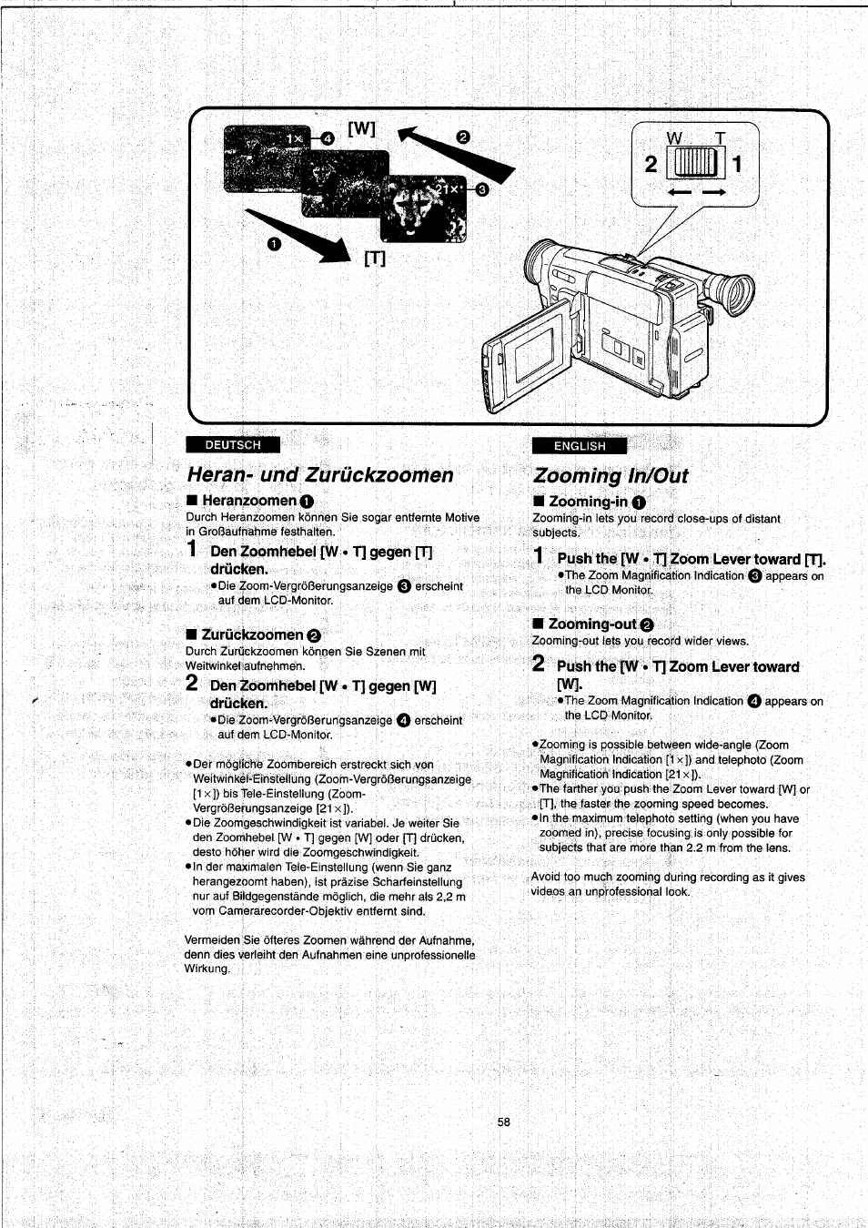 Heran- und zurückzoomen, Heranzoomen o, 1 den zoomhebel [w • t] gegen [t] drücken | Zurückzoomen q, 2 den zoomhebel [w • t] gegen [w] drücken, Zooming in/out, Zooming-in o, 1 push the [w • t] zoom lever toward [t, Zooming-out, 2 push the [w * t] zoom levertoward [w | Panasonic NVVX22EG User Manual | Page 58 / 154