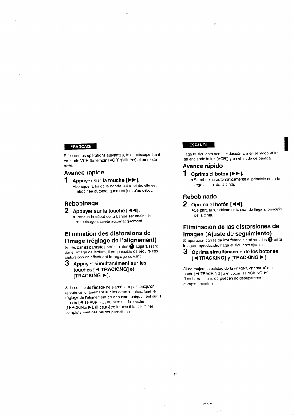 Avance rapide, 1 appuyer sur la touche, Rebobinage | 2 appuyer sur la touche, Avance rápido, 1 oprima el botón, Rebobinado, 2 oprima el botón, Avance rapide • rebobinage, Avance rápido • rebobinado | Panasonic NVVX22EG User Manual | Page 71 / 154