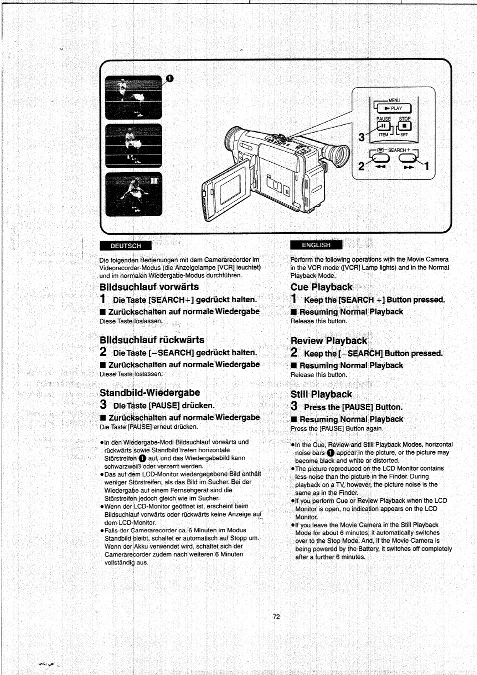 Cue playback, Bildsuchlauf rückwärts, 2 dìe taste [- search] gedrückt halten | Zurückschalten auf normale wiedergabe, Standbild-wiedergabe, 3 dietaste [pause] drücken, Zurückschaiten auf normale wiedergabe, Review playback, 2 keep the [-search] button pressed, Resuming normal playback | Panasonic NVVX22EG User Manual | Page 72 / 154