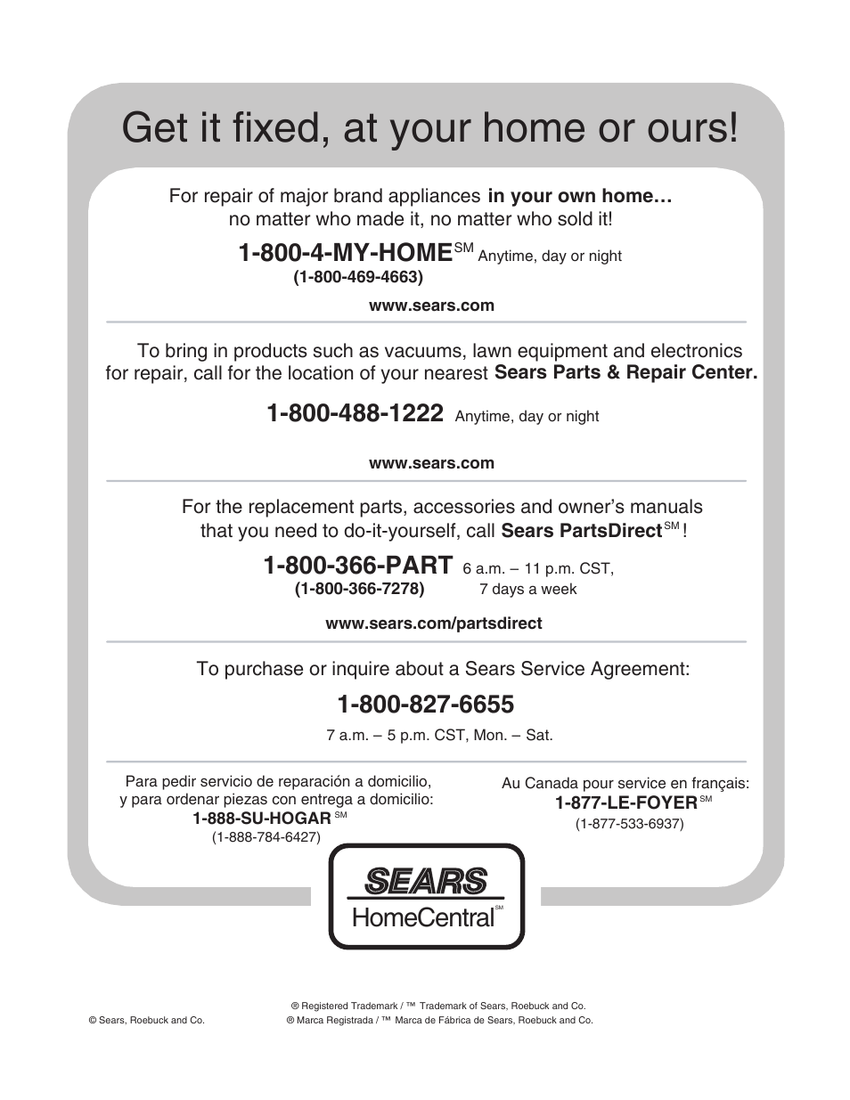 Get it fixed, at your home or ours, Homecentral, 800-4-my-home | Agri-Fab 486.24537 User Manual | Page 8 / 8