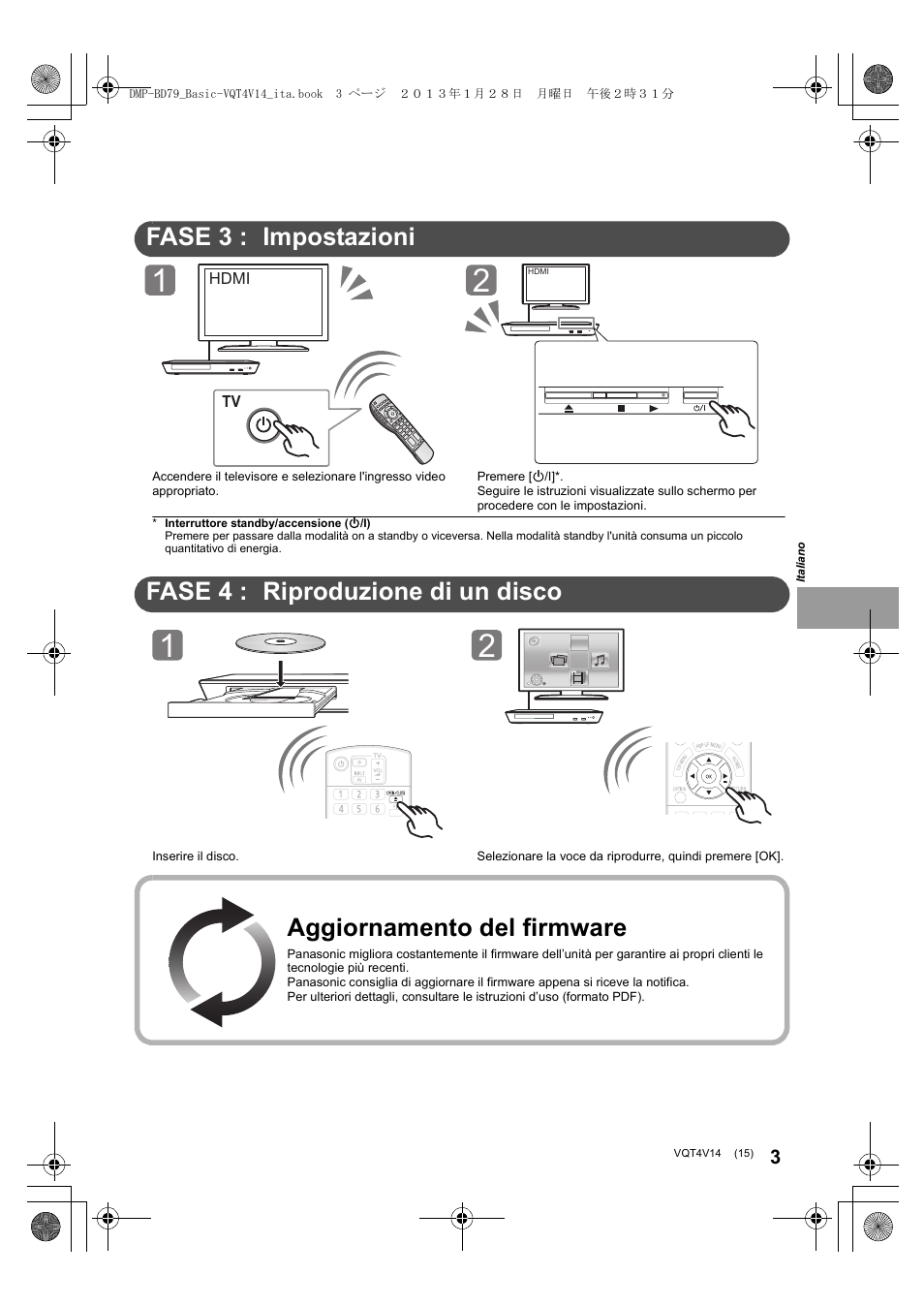 Guida rapida, Fase 3 : impostazioni, Fase 4 : riproduzione di un disco | Aggiornamento del firmware | Panasonic DMPBD79EG User Manual | Page 15 / 68