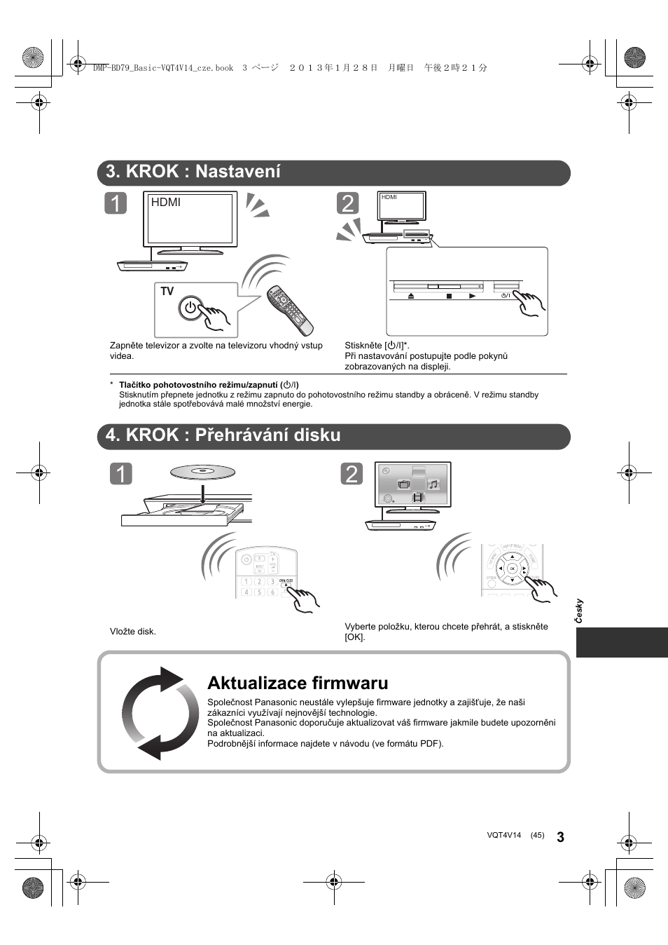Stručná uživatelská příručka, Krok : nastavení, Krok : přehrávání disku | Aktualizace firmwaru | Panasonic DMPBD79EG User Manual | Page 45 / 68