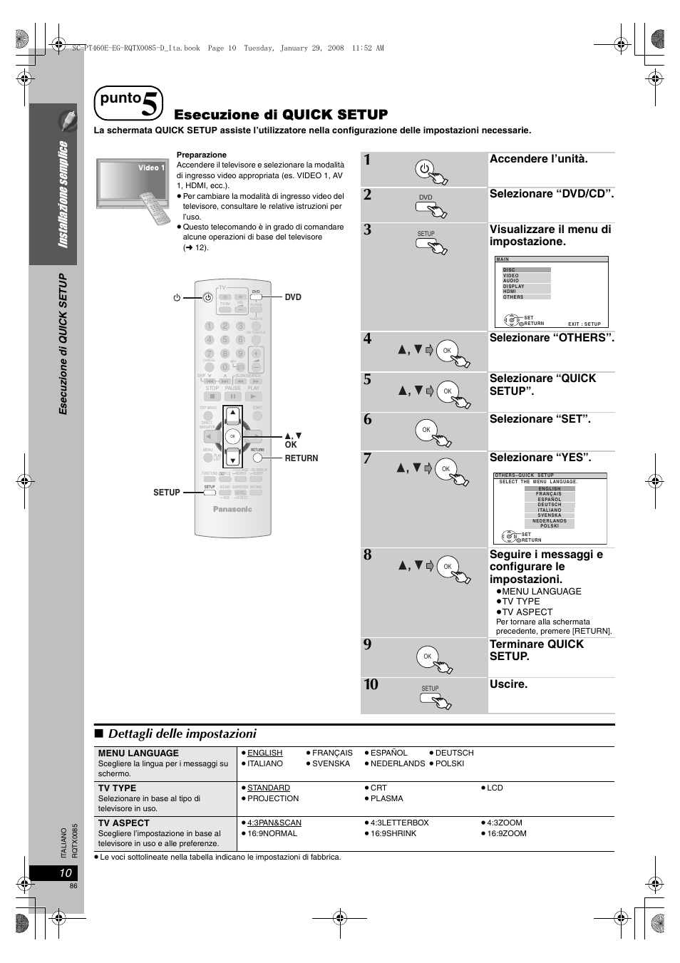 Punto, Esecuzione di quick setup, Dettagli delle impostazioni | Inst allazion e s emp lic e, Accendere l’unità, Selezionare “dvd/cd, Visualizzare il menu di impostazione, Selezionare “others, Selezionare “quick setup, Selezionare “set | Panasonic SCPT460 User Manual | Page 86 / 116