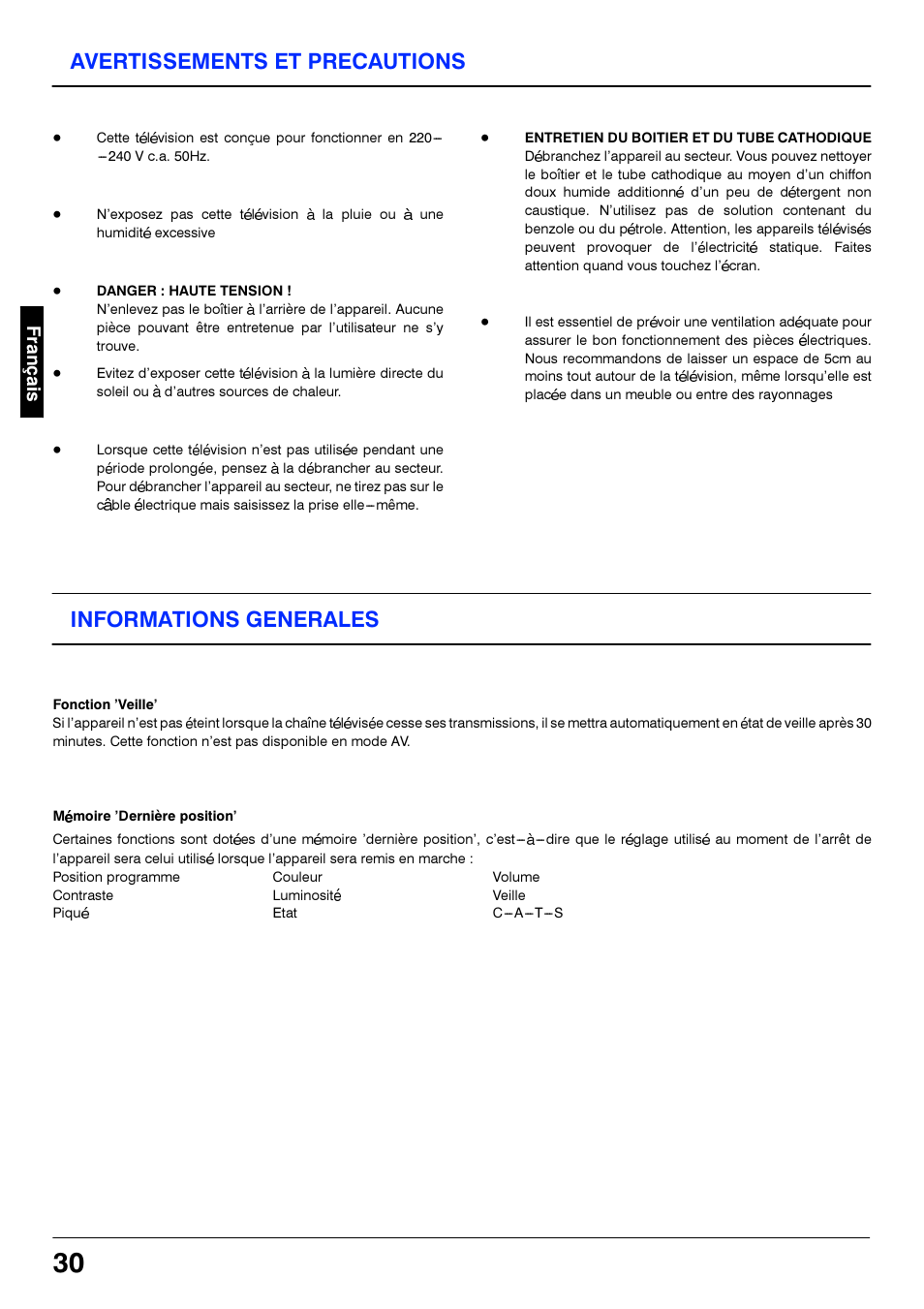Danger : haute tension, Entretien du boitier et du tube cathodique, Informations generales | Fonction ’veille, Mémoire ’dernière position, Avertissements et precautions | Panasonic TX21S3TC User Manual | Page 30 / 44