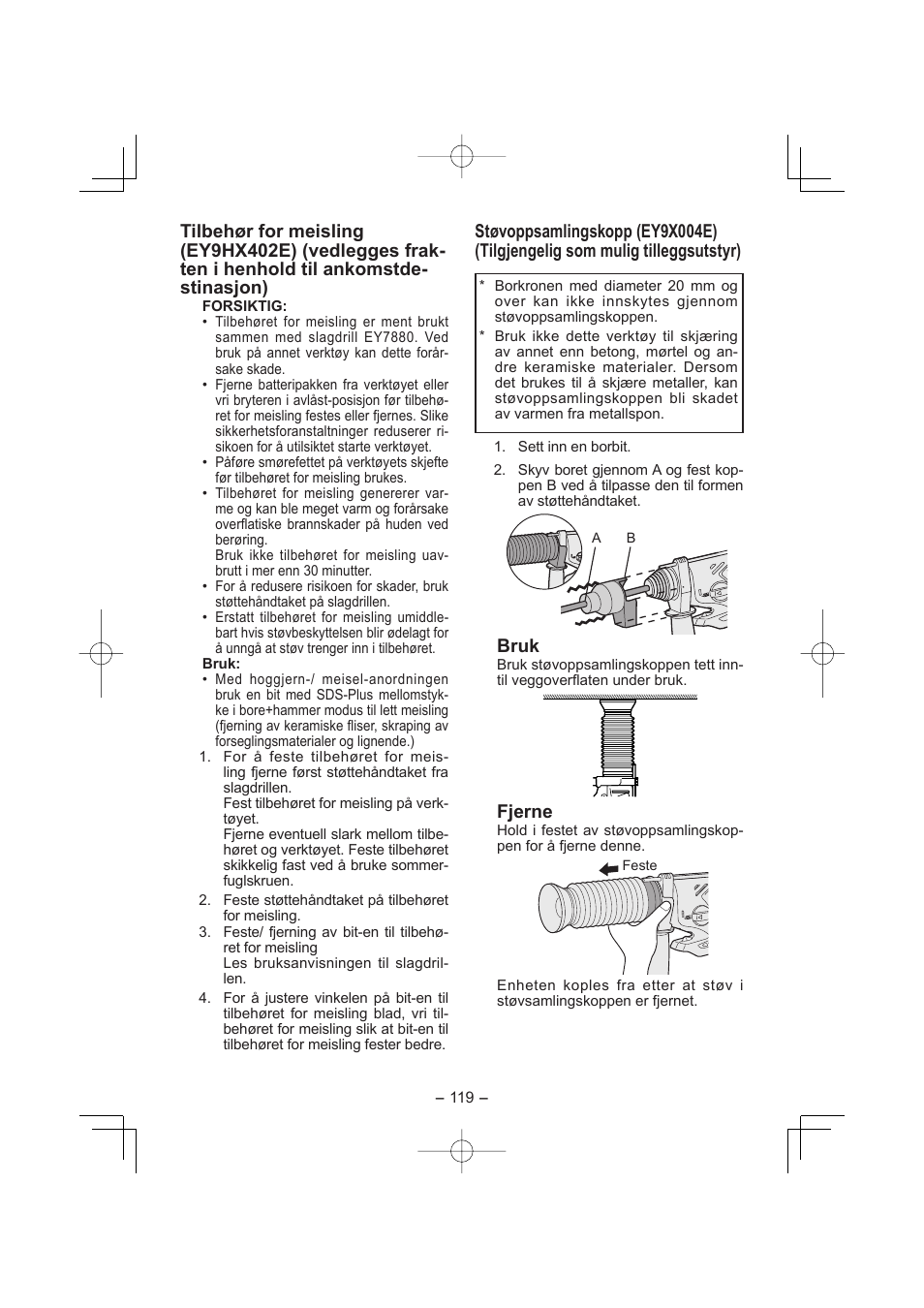 Bruk, Fjerne | Panasonic EY7880 User Manual | Page 119 / 160