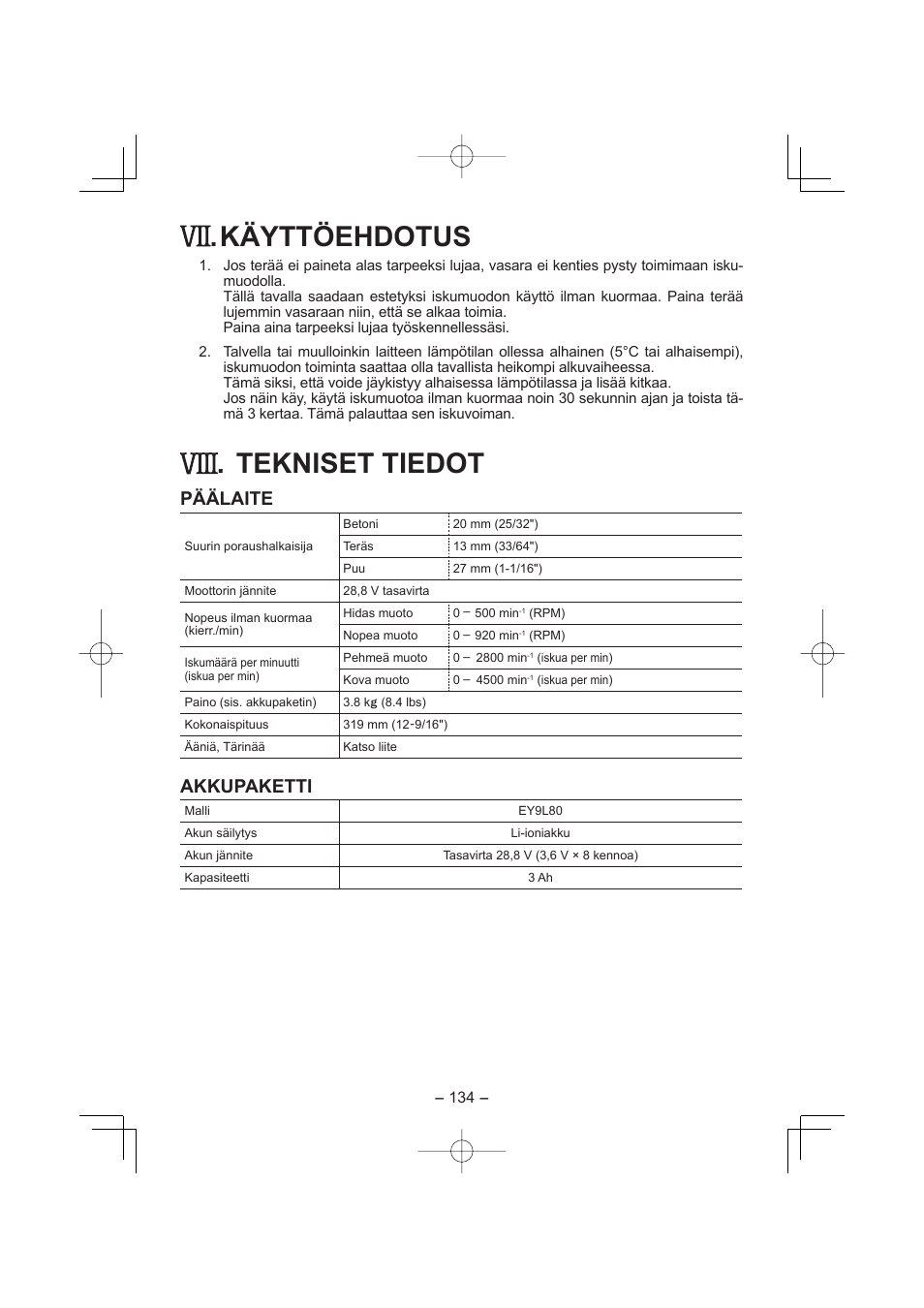 Käyttöehdotus, Tekniset tiedot, Päälaite | Akkupaketti | Panasonic EY7880 User Manual | Page 134 / 160