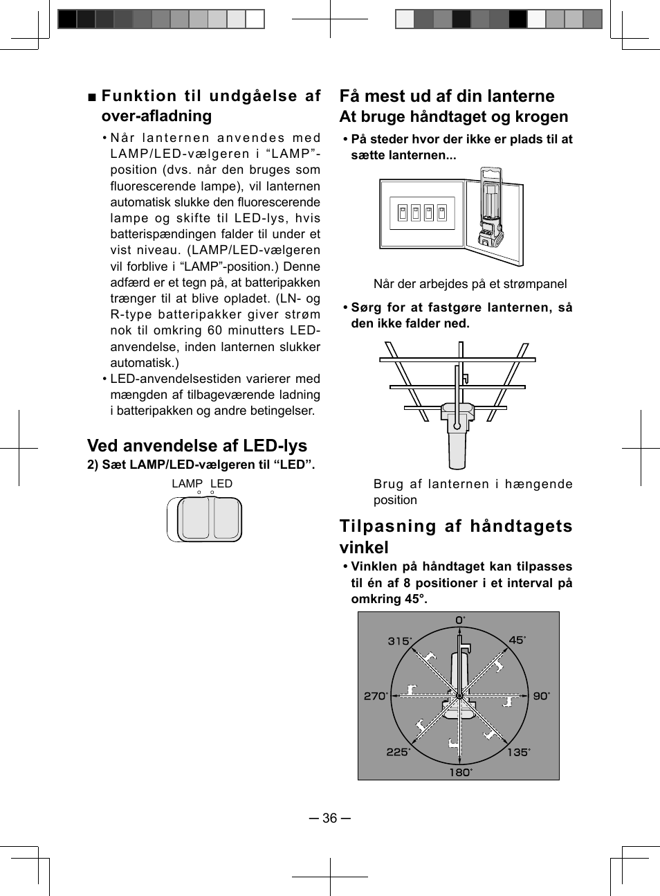 Ved anvendelse af led-lys, Få mest ud af din lanterne, Tilpasning af håndtagets vinkel | Funktion til undgåelse af over-afl adning, At bruge håndtaget og krogen | Panasonic EY3741 User Manual | Page 36 / 60