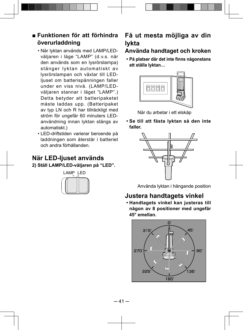 När led-ljuset används, Få ut mesta möjliga av din lykta, Justera handtagets vinkel | Funktionen för att förhindra överurladdning, Använda handtaget och kroken | Panasonic EY3741 User Manual | Page 41 / 60