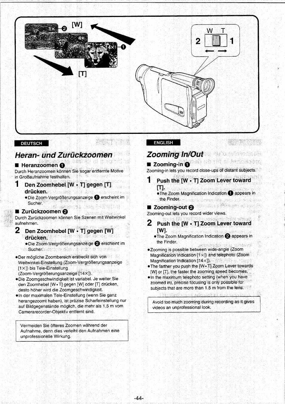 Heran- und zurückzoomen, Zooming in/out, Heranzoomen o | Den zoomhebel [w • t] gegen [t] drücken, Zurückzoomen 0, 2den zoomhebel [w • t] gegen [w] drücken, Zooming-in o, Push the [w • t] zoom lever toward, Zooming-out 0, Push the [w • t] zoom lever toward [w | Panasonic NVRX10EG User Manual | Page 44 / 106