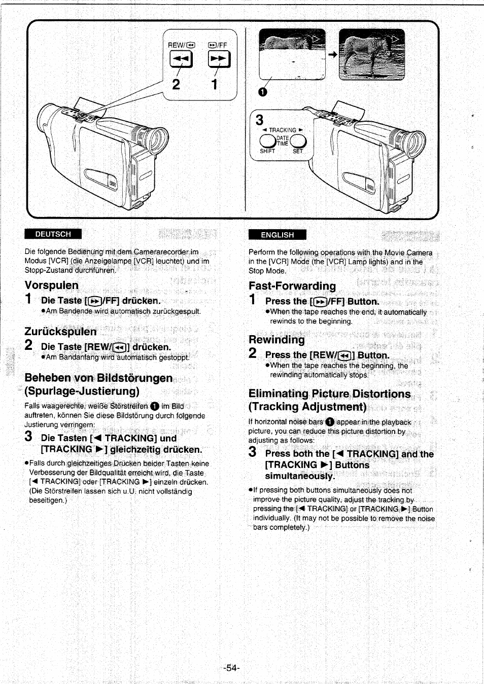 Vorspulen, Zurückspulen, Beheben von bildstörungen (spurlage-justierung) | Fast-forwarding, Rewinding, Fasfforwarding, O«io, Die taste [[^/ff] drücken, 2 die taste [rew/|3^] drücken, Press the [@/ffj button | Panasonic NVRX10EG User Manual | Page 54 / 106