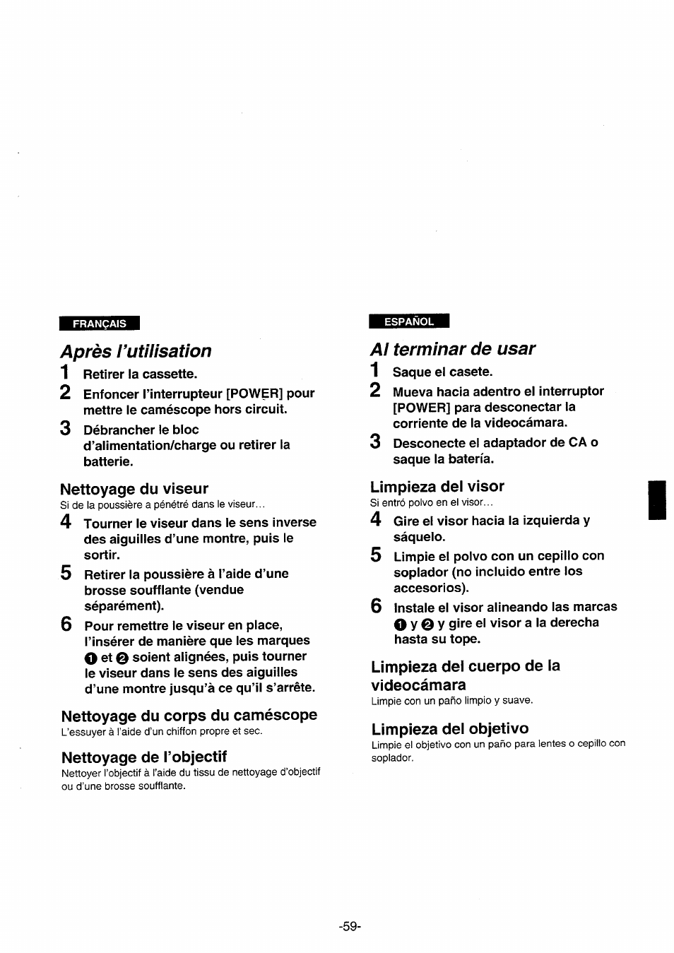 Nettoyage du viseur, Nettoyage du corps du caméscope, Nettoyage de l’objectif | Limpieza del visor, Limpieza del cuerpo de la, Videocámara, Limpieza del objetivo, Nettoyage du crops du caméscope, Après rutilisation al terminar de usar | Panasonic NVRX10EG User Manual | Page 59 / 106